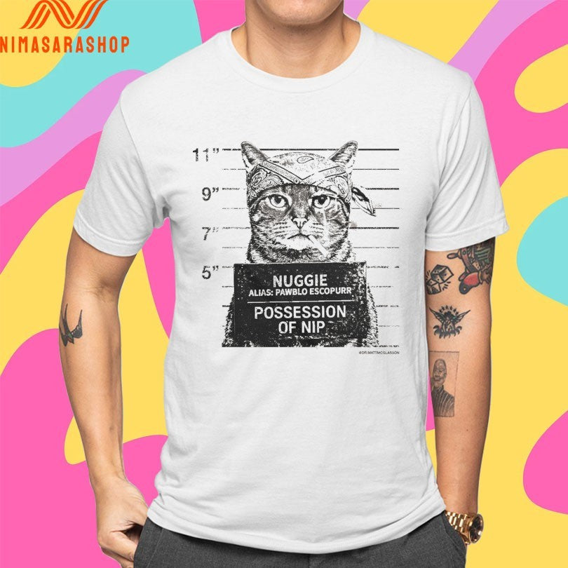 Nuggie Alias Pawblo Escopurr Possession Of Nip Cat Shirts
