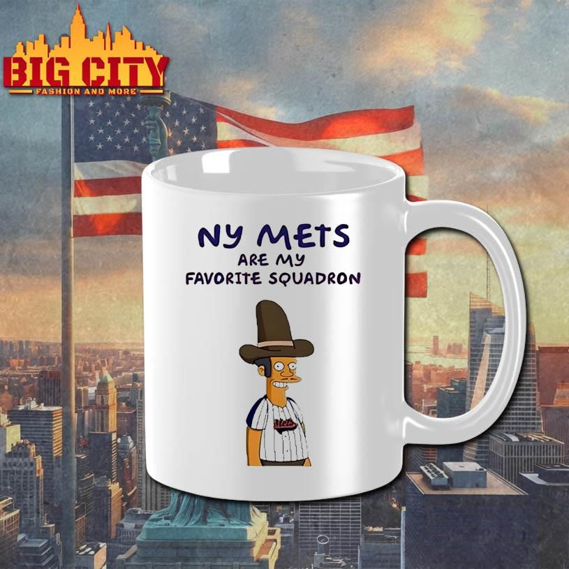 Ny Mets Are My Favorite Squadron Shirt
