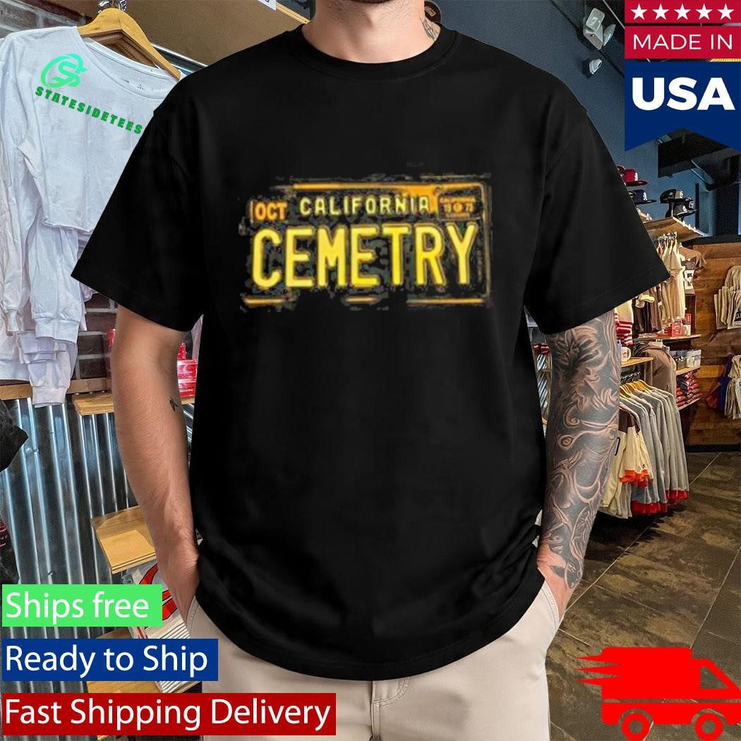 Oct California Cemetery Creeps Shirt