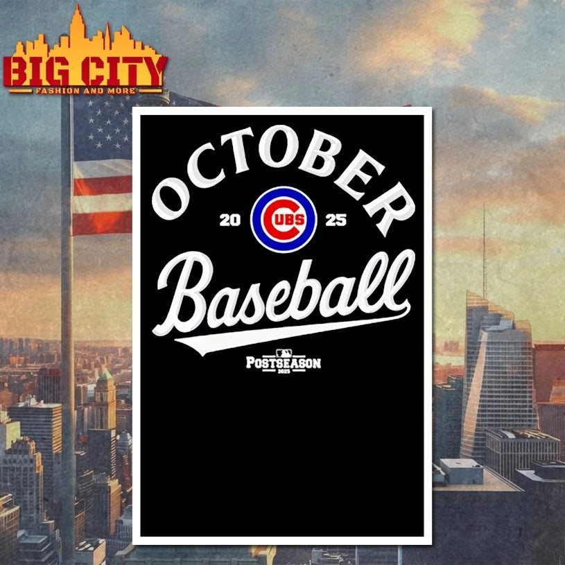 October Baseball Chicago Cubs Postseason 2025 shirt