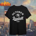 October Baseball Yankees 2025 Shirt