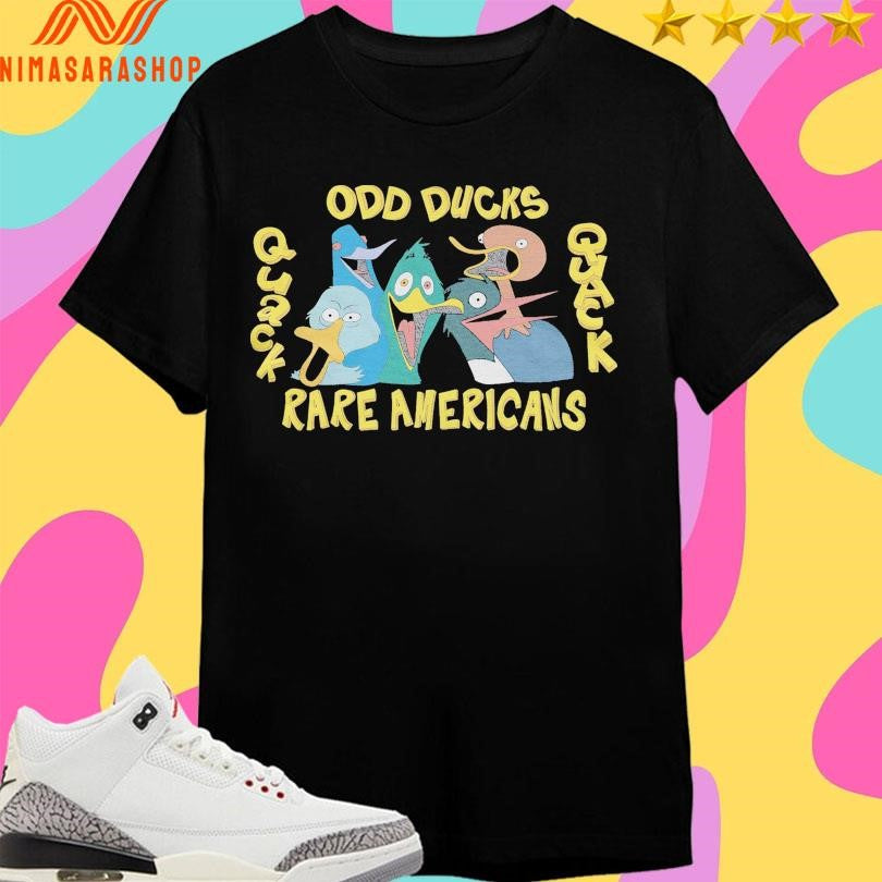 Odd Ducks Quack Rare Americans Shirts