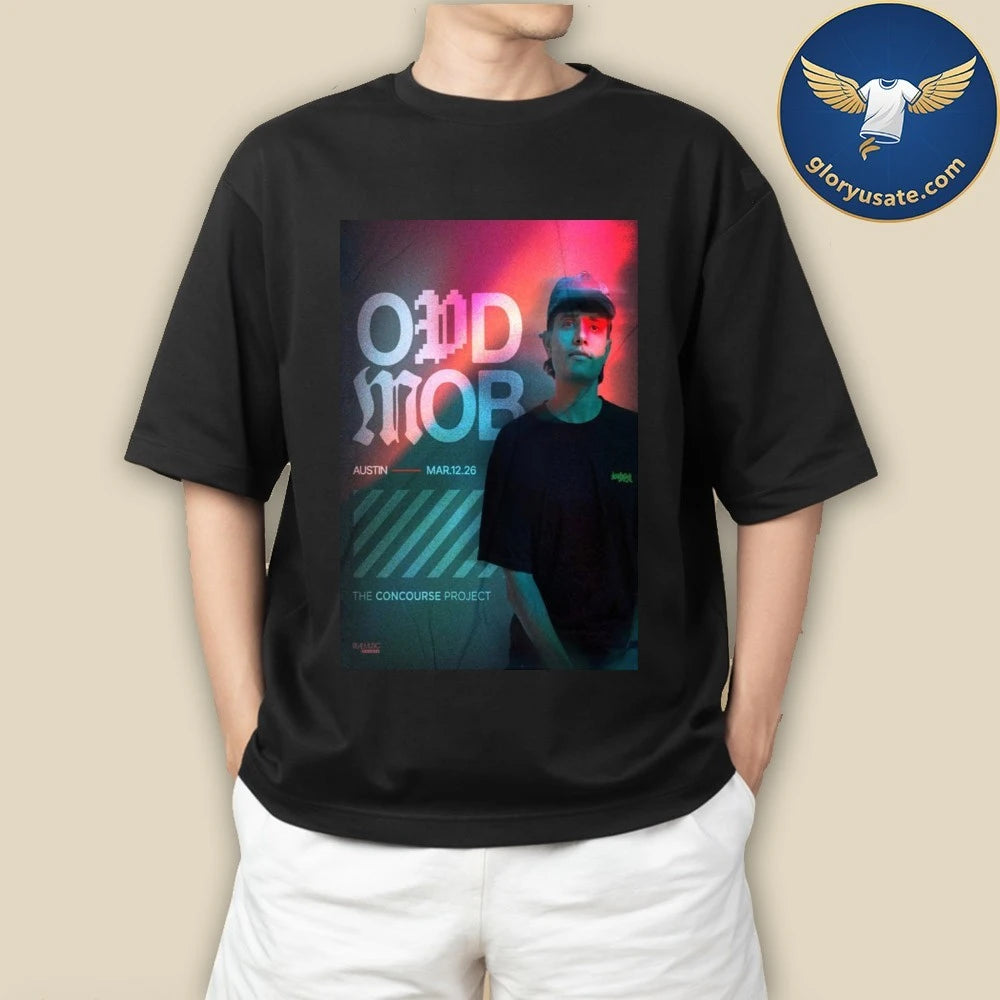Odd Mob Mar 12 2026 The Concourse Project Austin,TX Tour Poster Shirt