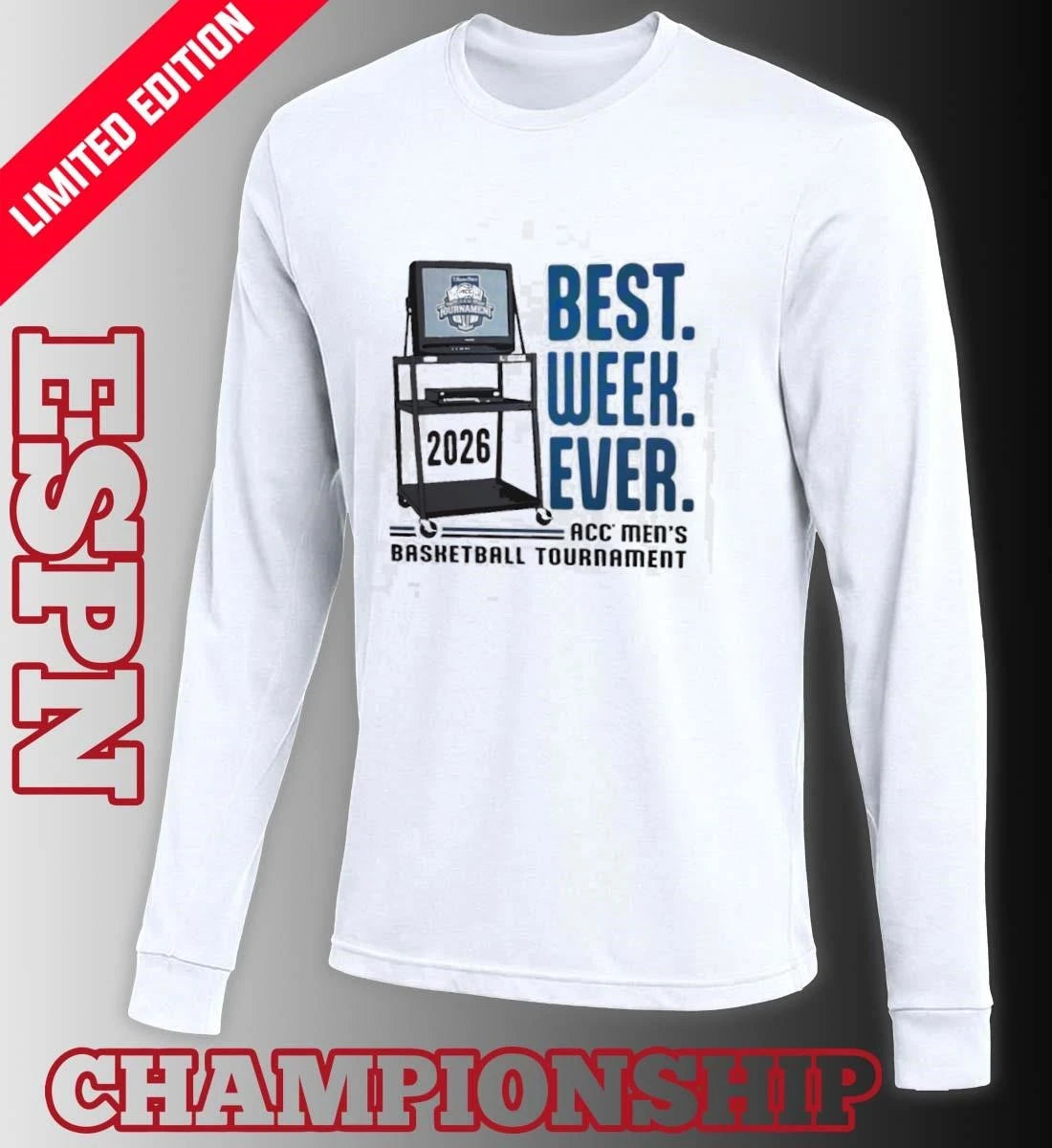 Official 2026 ACC Men’s Basketball Tournament Best Week Ever Shirt