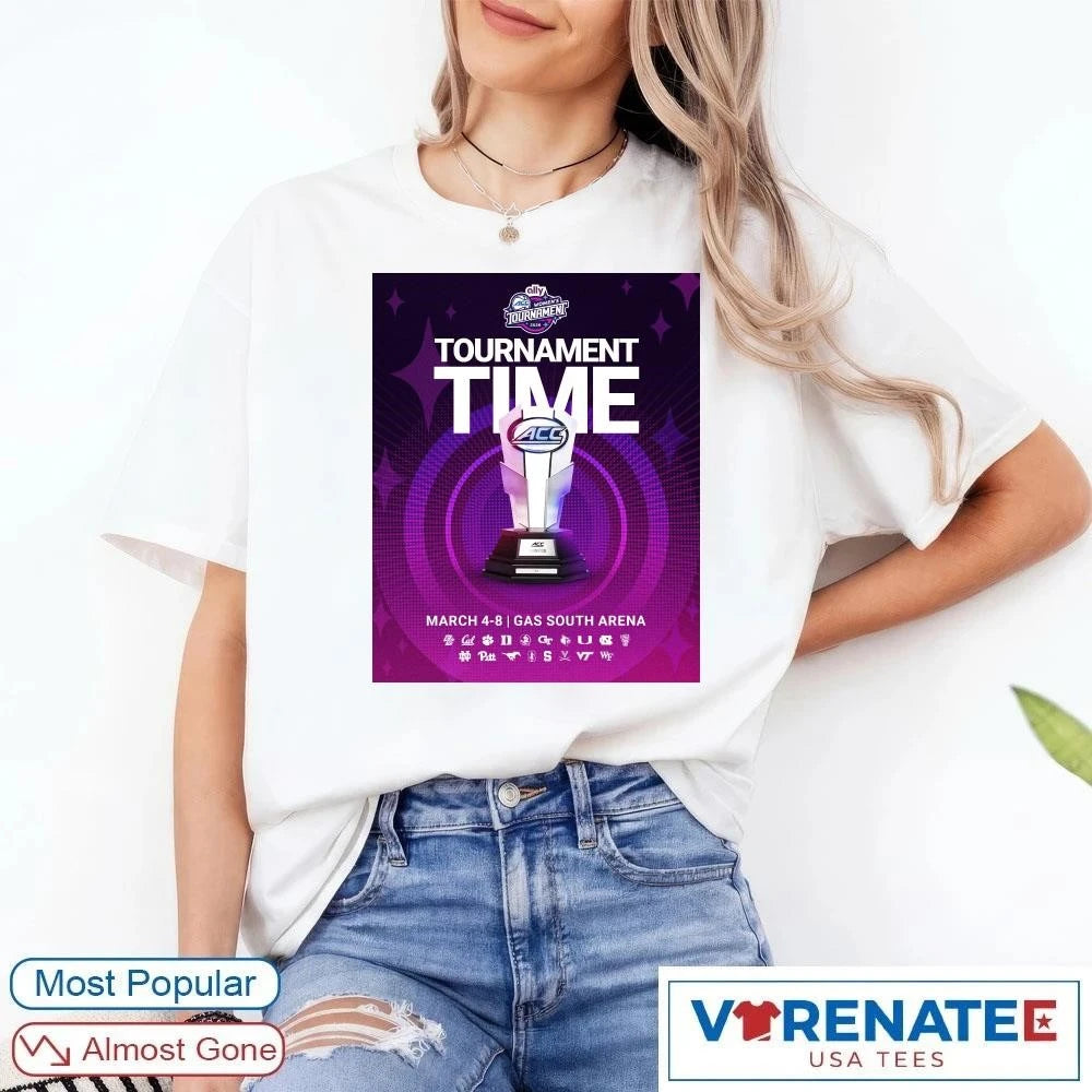 Official 2026 ACC Women’s Basketball Tournament Time March 4-8 Gas South Arena Poster T-shirt
