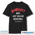 Official 2026 Anarchy Nope Just College Basketball Jon Rothstein T-Shirt