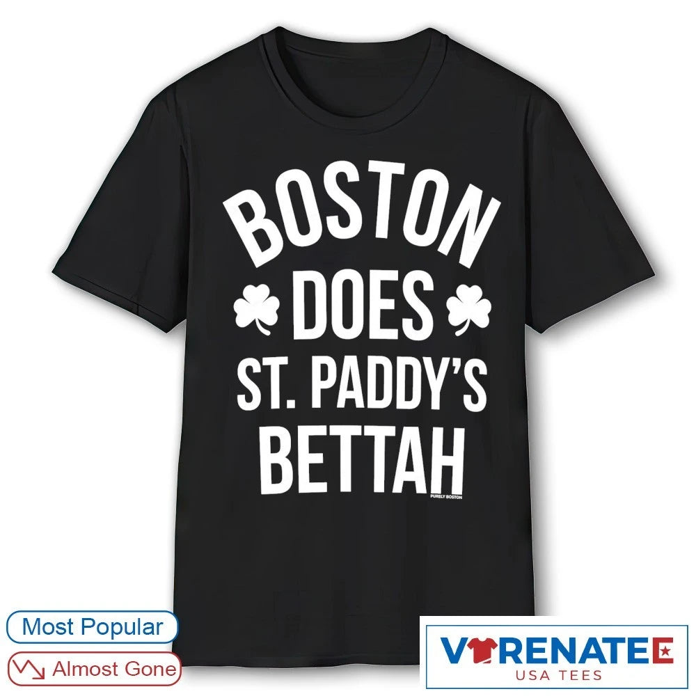Official 2026 Boston Does St. Paddy’s Bettah T-Shirt