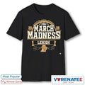 Official 2026 Bound Lehigh University NCAA DI Men’s Basketball Championship March Madness T-Shirt