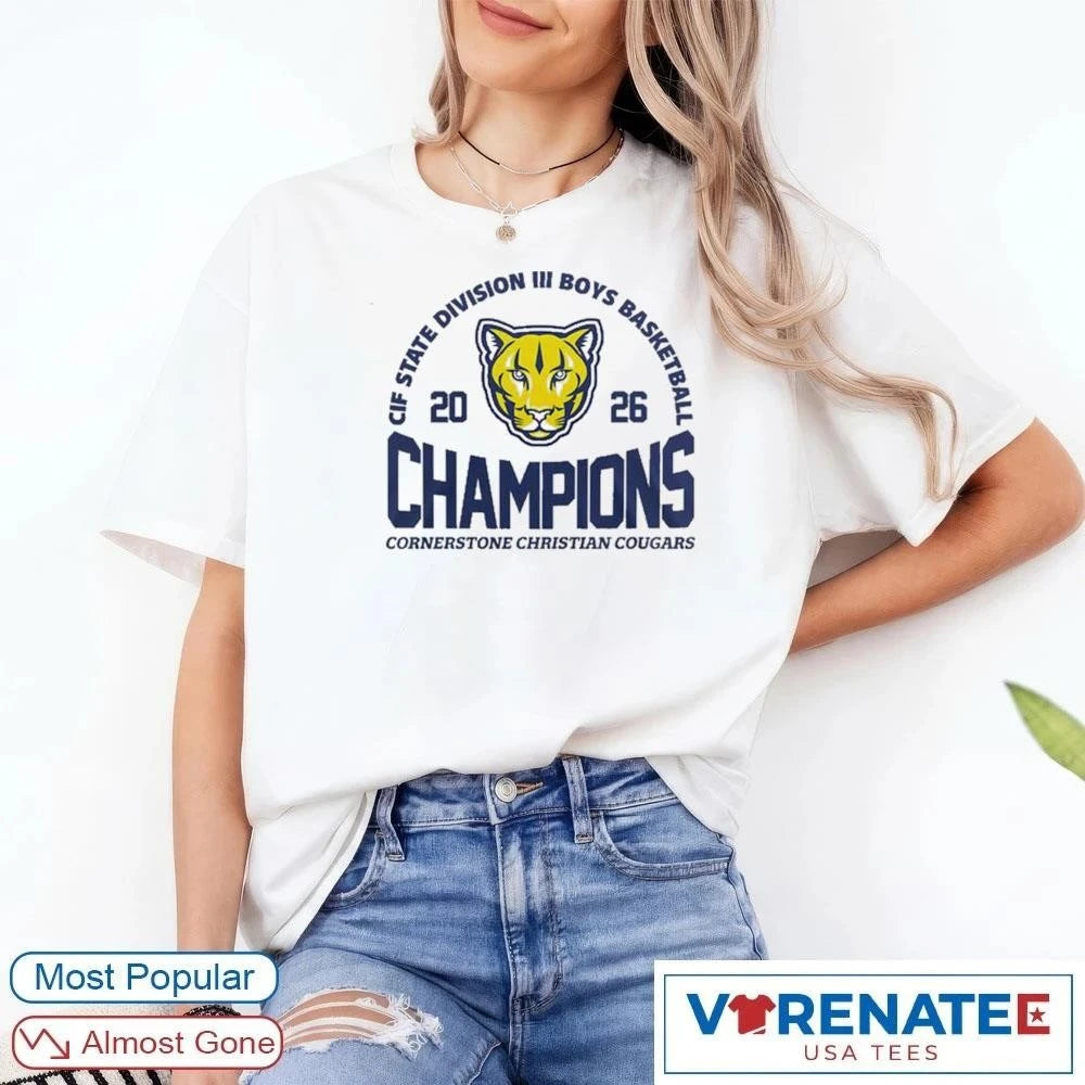 Official 2026 CIF State Division III Boys Basketball Champions Cornerstone Christian Cougars T-Shirt