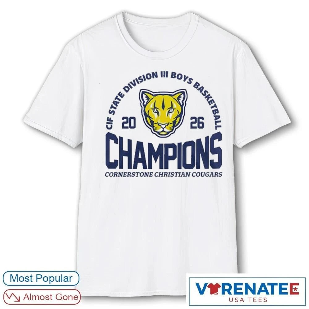 Official 2026 CIF State Division III Boys Basketball Champions Cornerstone Christian Cougars T-Shirt