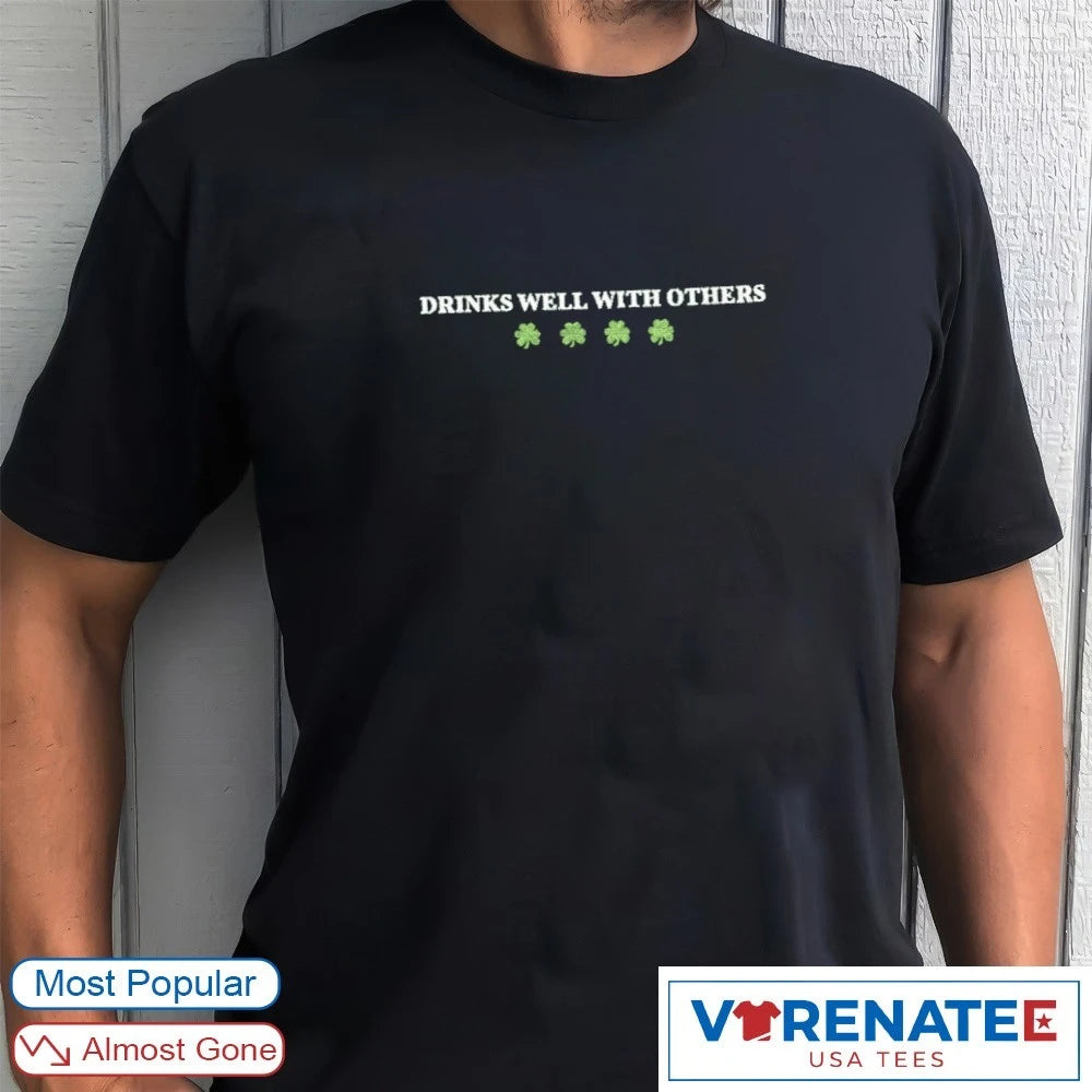 Official 2026 Drinks Well With Others Shamrocks Embroidered T-Shirt