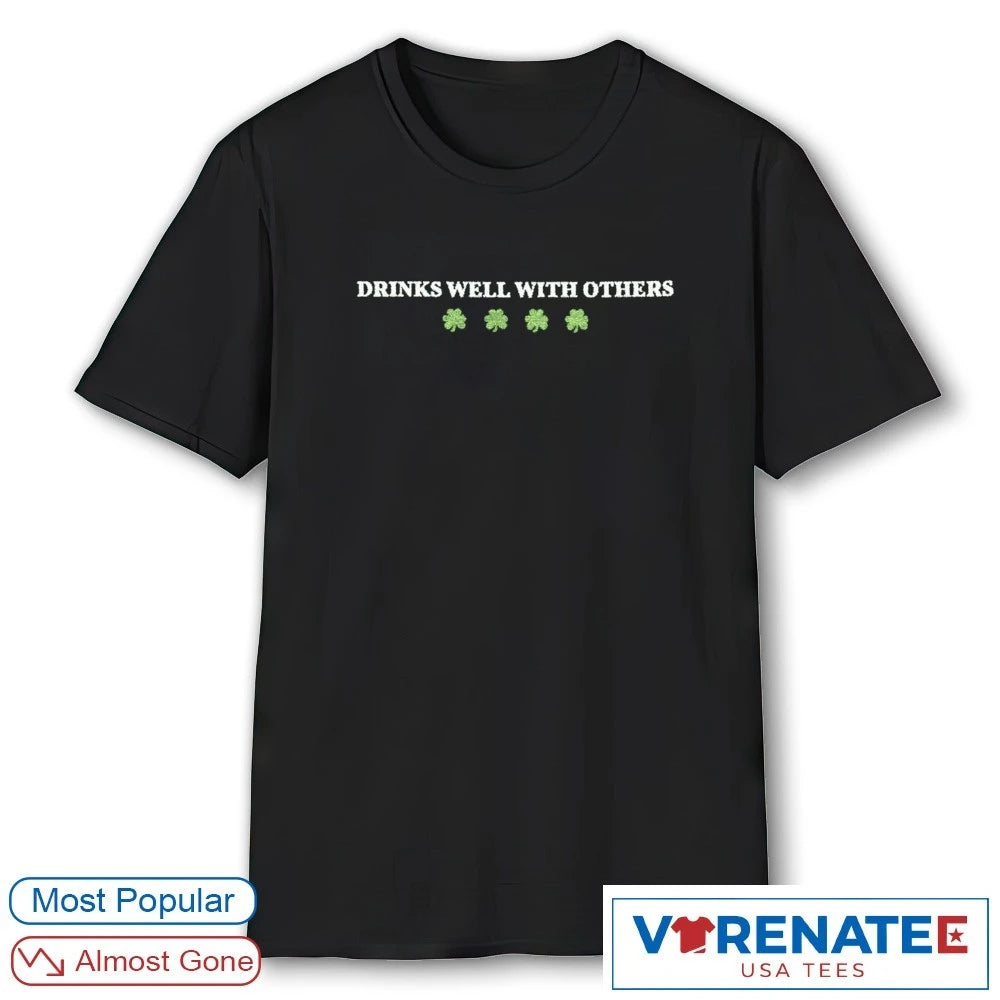 Official 2026 Drinks Well With Others Shamrocks Embroidered T-Shirt