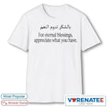 Official 2026 For Eternal Blessings Appreciate What You Have T-shirt