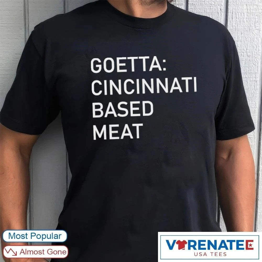 Official 2026 Goetta Cincinnati Based Meat Ohio Local Food Lover Graphic T-Shirt