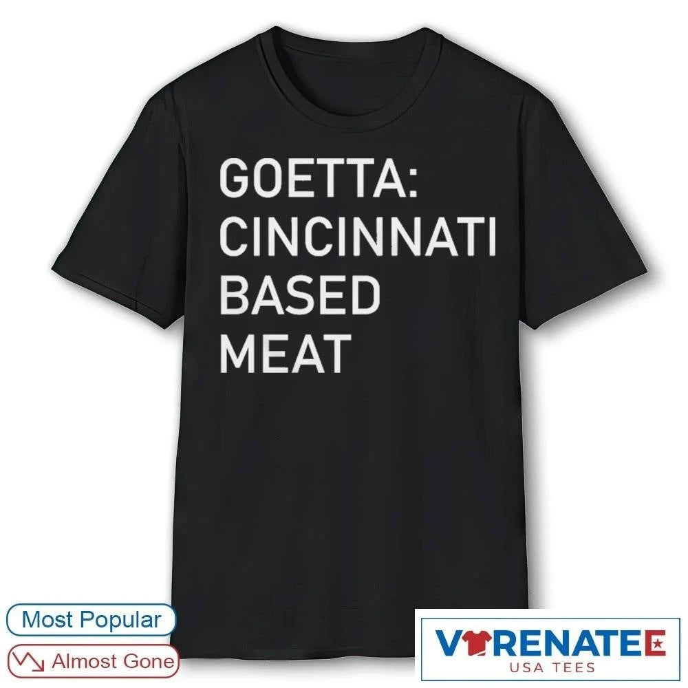 Official 2026 Goetta Cincinnati Based Meat Ohio Local Food Lover Graphic T-Shirt