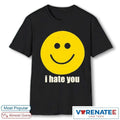 Official 2026 I Hate You Smiley Face T-Shirt