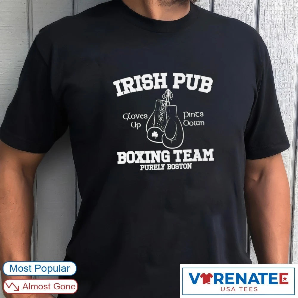 Official 2026 Irish Pub Boxing Team Purely Boston Cloves Up T-Shirt