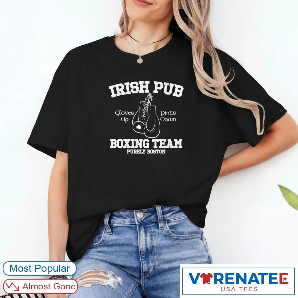Official 2026 Irish Pub Boxing Team Purely Boston Cloves Up T-Shirt
