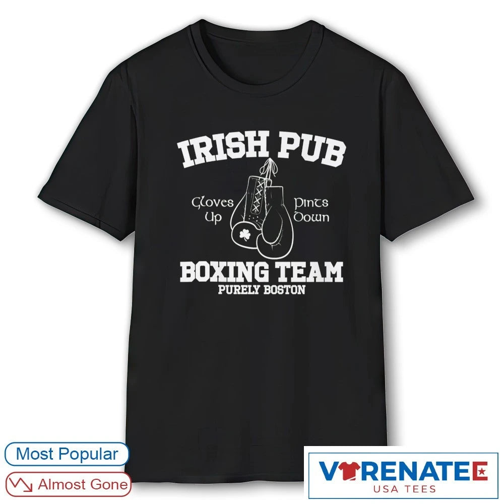 Official 2026 Irish Pub Boxing Team Purely Boston Cloves Up T-Shirt