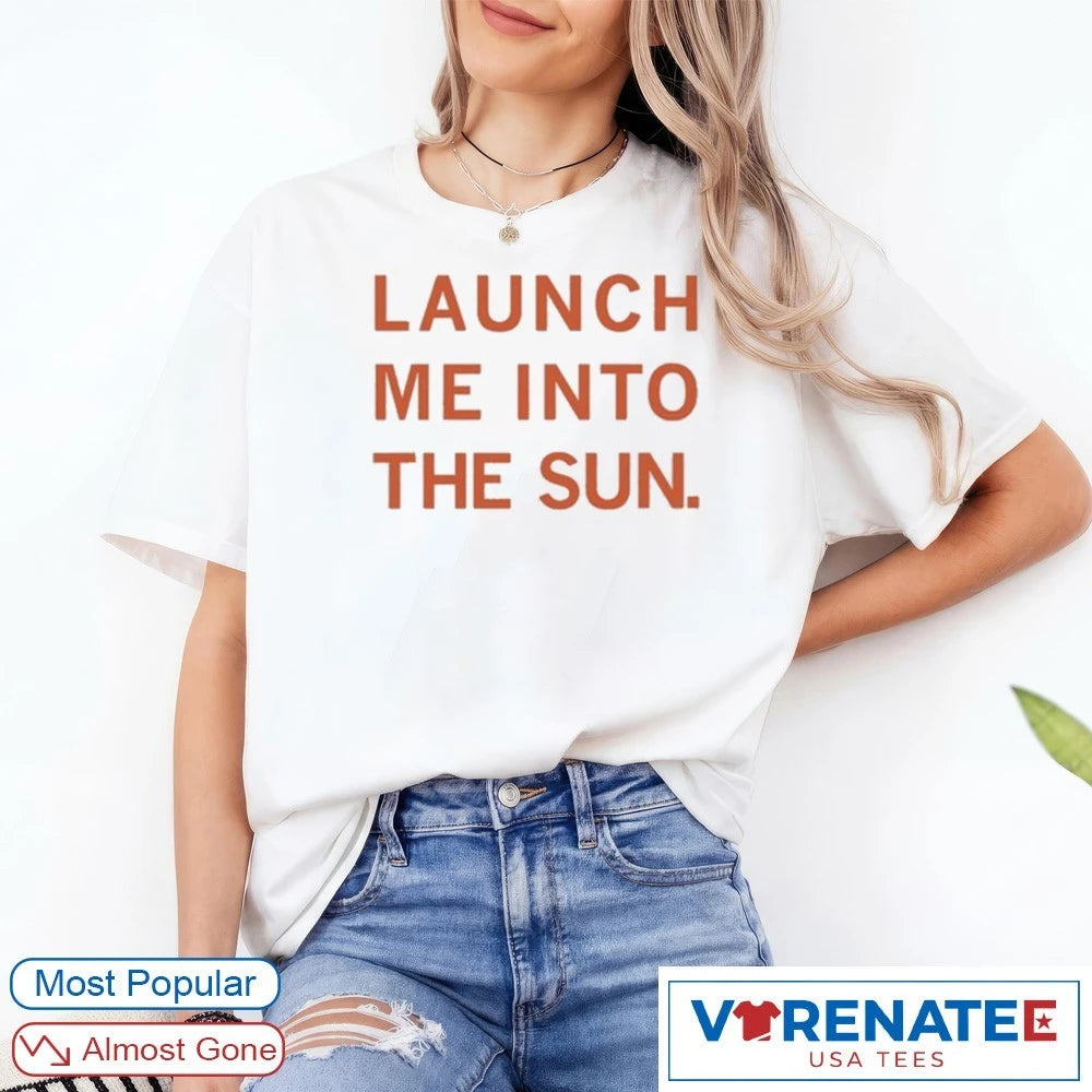 Official 2026 Launch Me Into The Sun T-Shirt