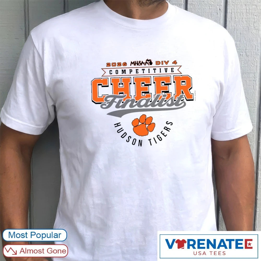 Official 2026 MHSAA Competitive Cheer D1 Finalist Hudson Tigers T-Shirt