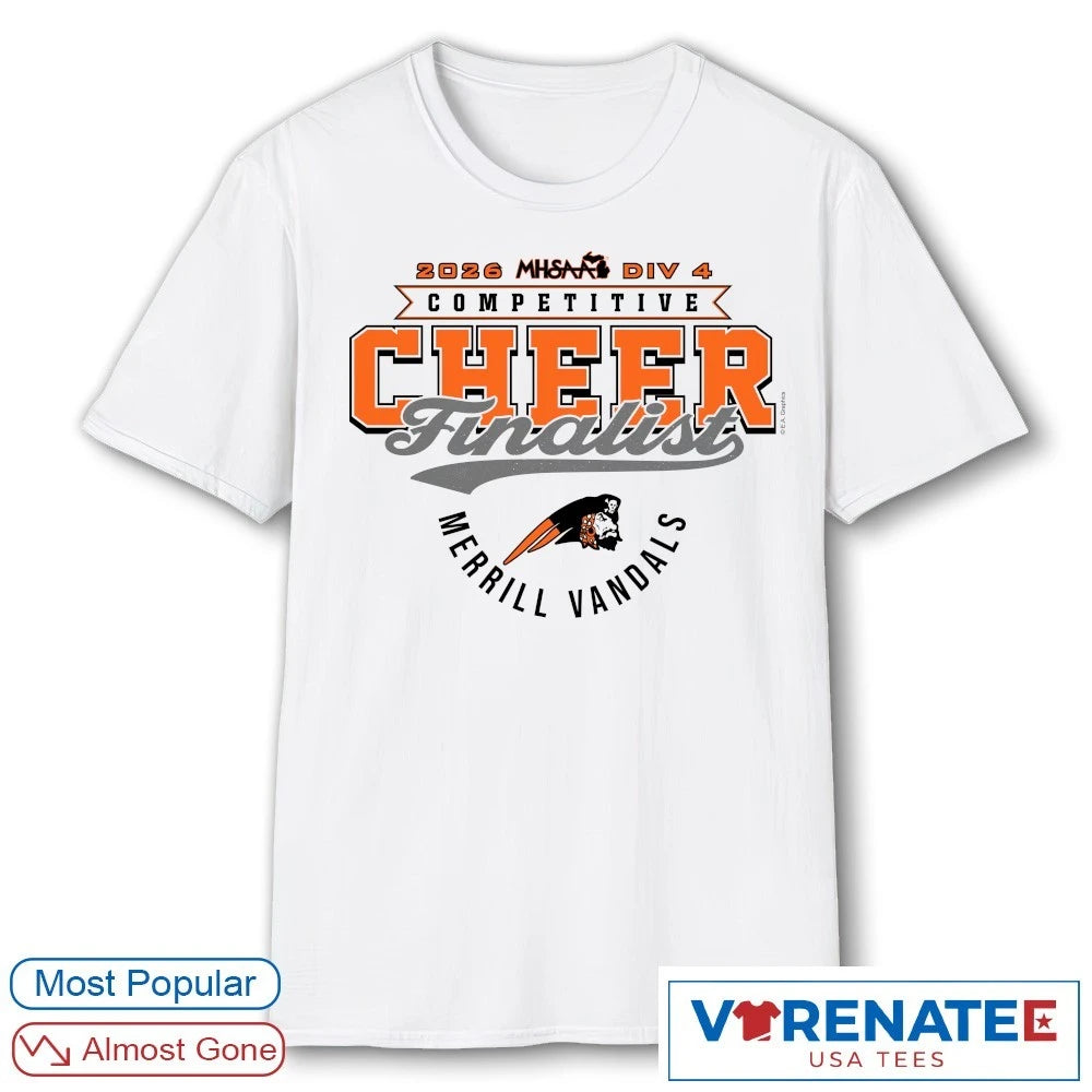 Official 2026 MHSAA Competitive Cheer D1 Finalist Merrill Vandals T-Shirt