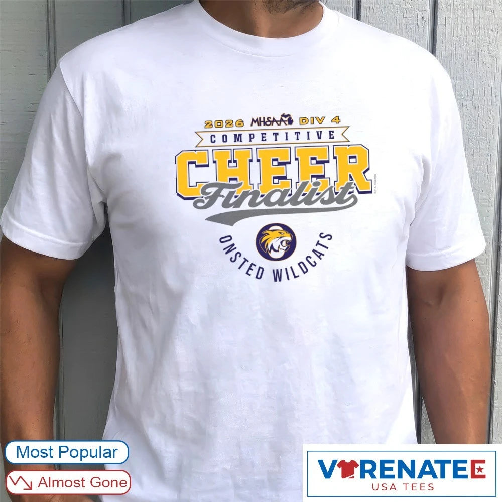 Official 2026 MHSAA Competitive Cheer D1 Finalist Onsted Wildcats T-Shirt