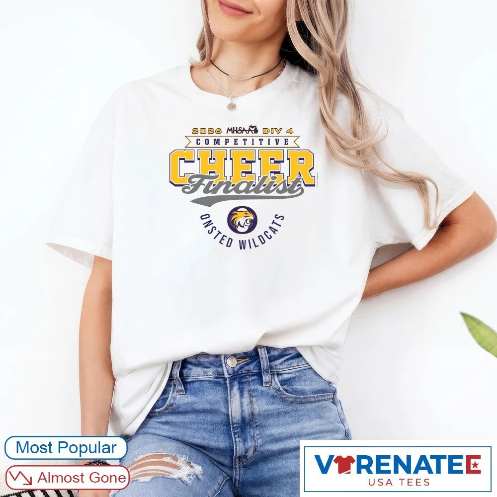Official 2026 MHSAA Competitive Cheer D1 Finalist Onsted Wildcats T-Shirt