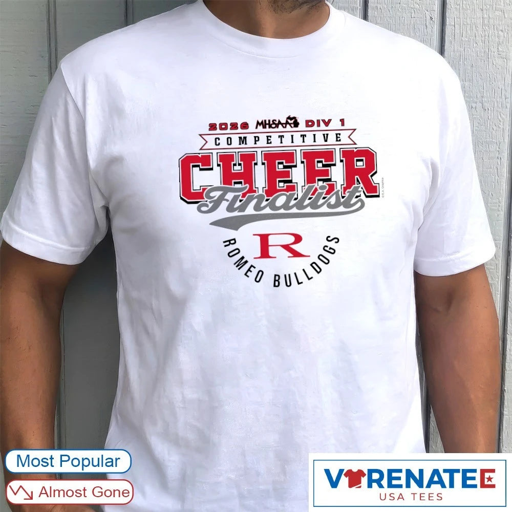 Official 2026 MHSAA Competitive Cheer D1 Finalist Romeo Bulldogs T-Shirt