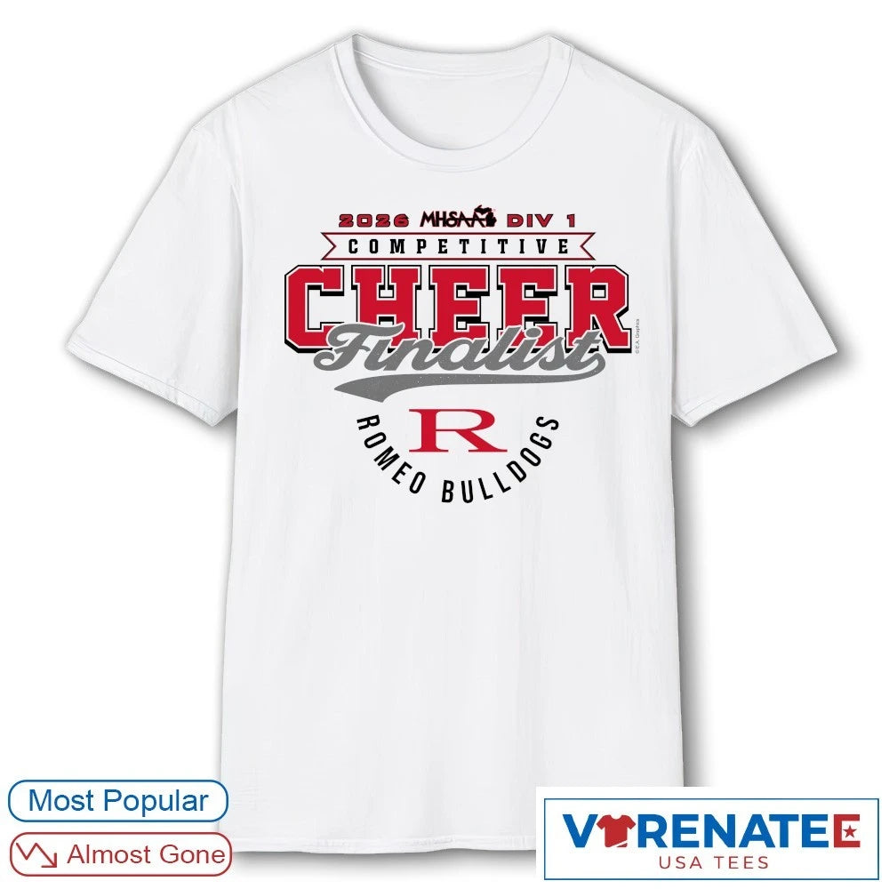 Official 2026 MHSAA Competitive Cheer D1 Finalist Romeo Bulldogs T-Shirt