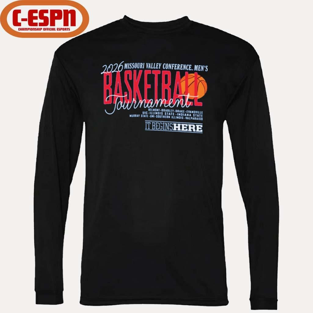 Official 2026 Missouri Valley Conference Men’s Basketball Championship It Begins Here Shirt