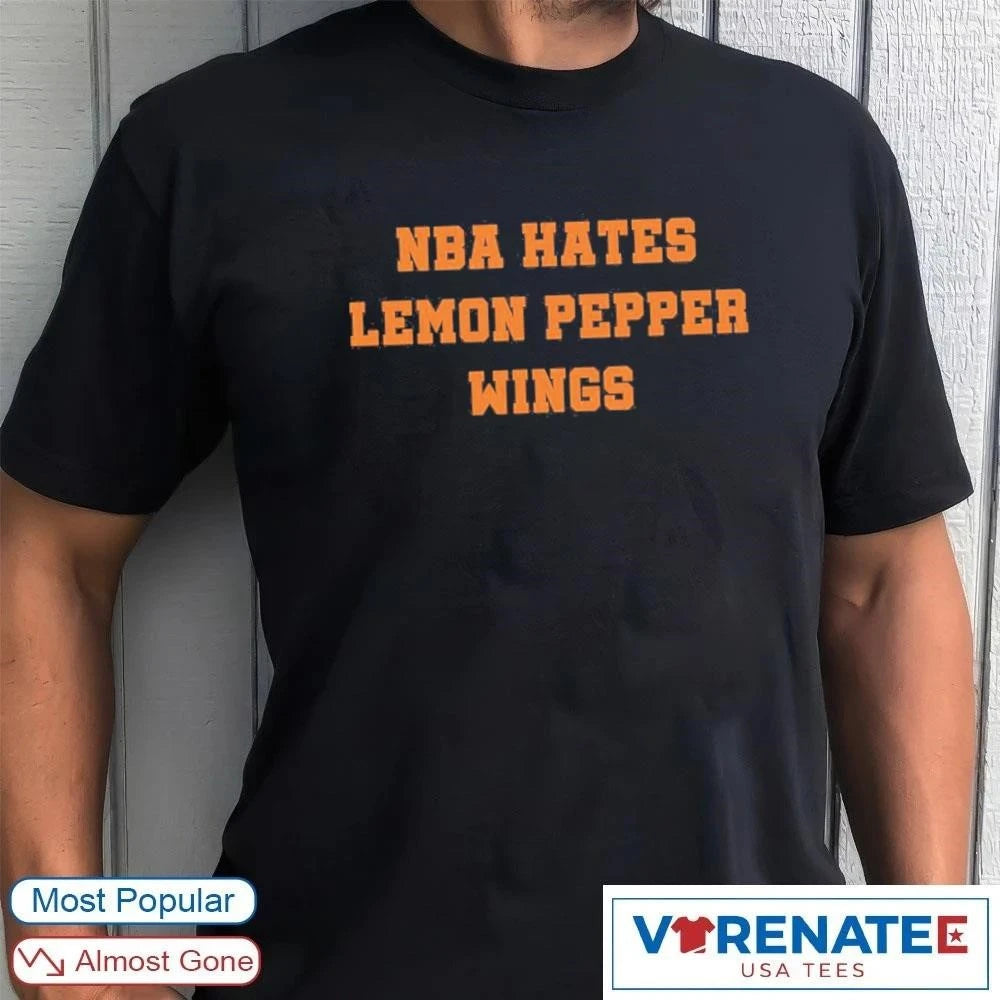 Official 2026 NBA Hates Lemon Pepper Wings T-Shirt