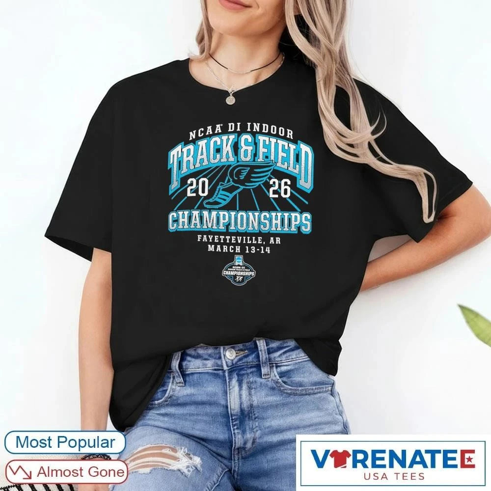 Official 2026 NCAA DI Indoor Track and Field Championships Fayetteville, AR March 13-14, 2026 Logos T-shirt