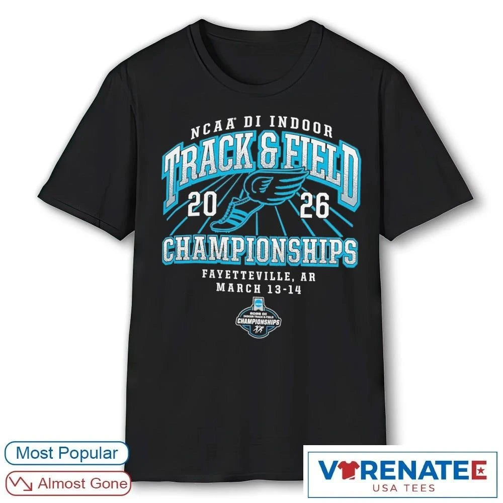 Official 2026 NCAA DI Indoor Track and Field Championships Fayetteville, AR March 13-14, 2026 Logos T-shirt