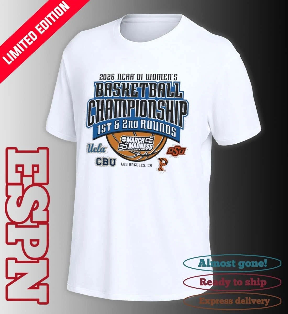 Official 2026 NCAA DI Women’s Basketball 1st, 2nd Rounds – Los Angeles, CA Shirt