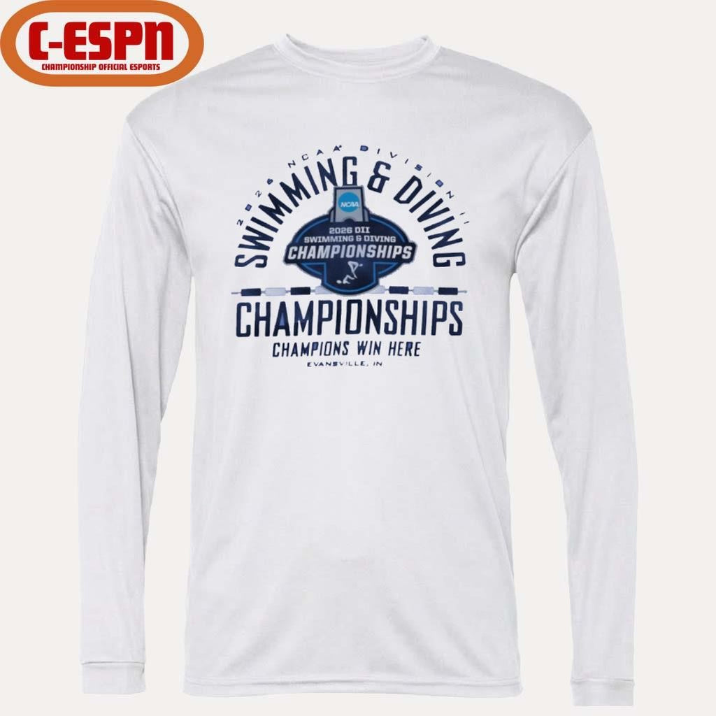 Official 2026 NCAA Division II Swimming &amp; Diving Championships – Champions Win Here Shirt
