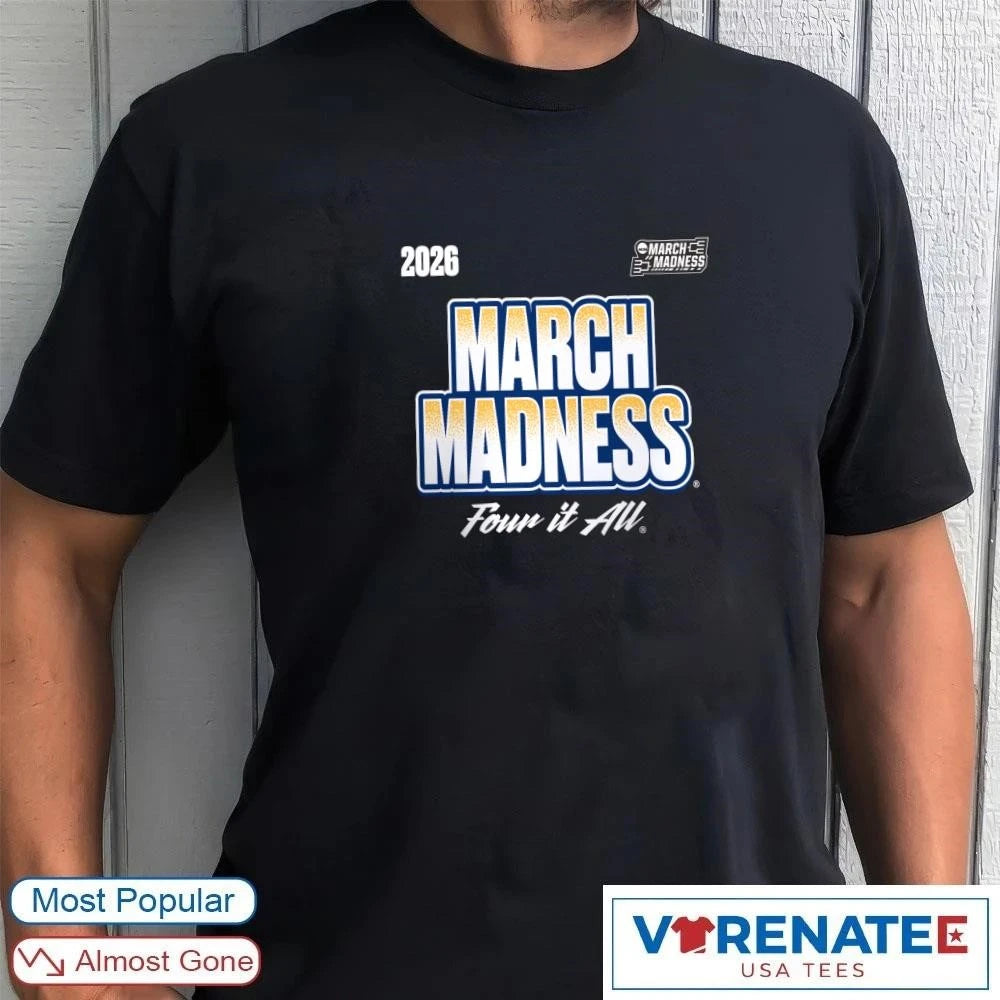 Official 2026 NCAA Women’s Basketball Tournament March Madness Four It All T-Shirt