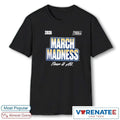 Official 2026 NCAA Women’s Basketball Tournament March Madness Four It All T-Shirt