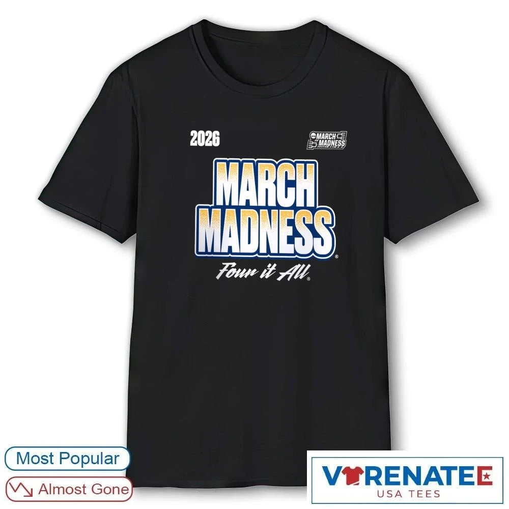 Official 2026 NCAA Women’s Basketball Tournament March Madness Four It All T-Shirt
