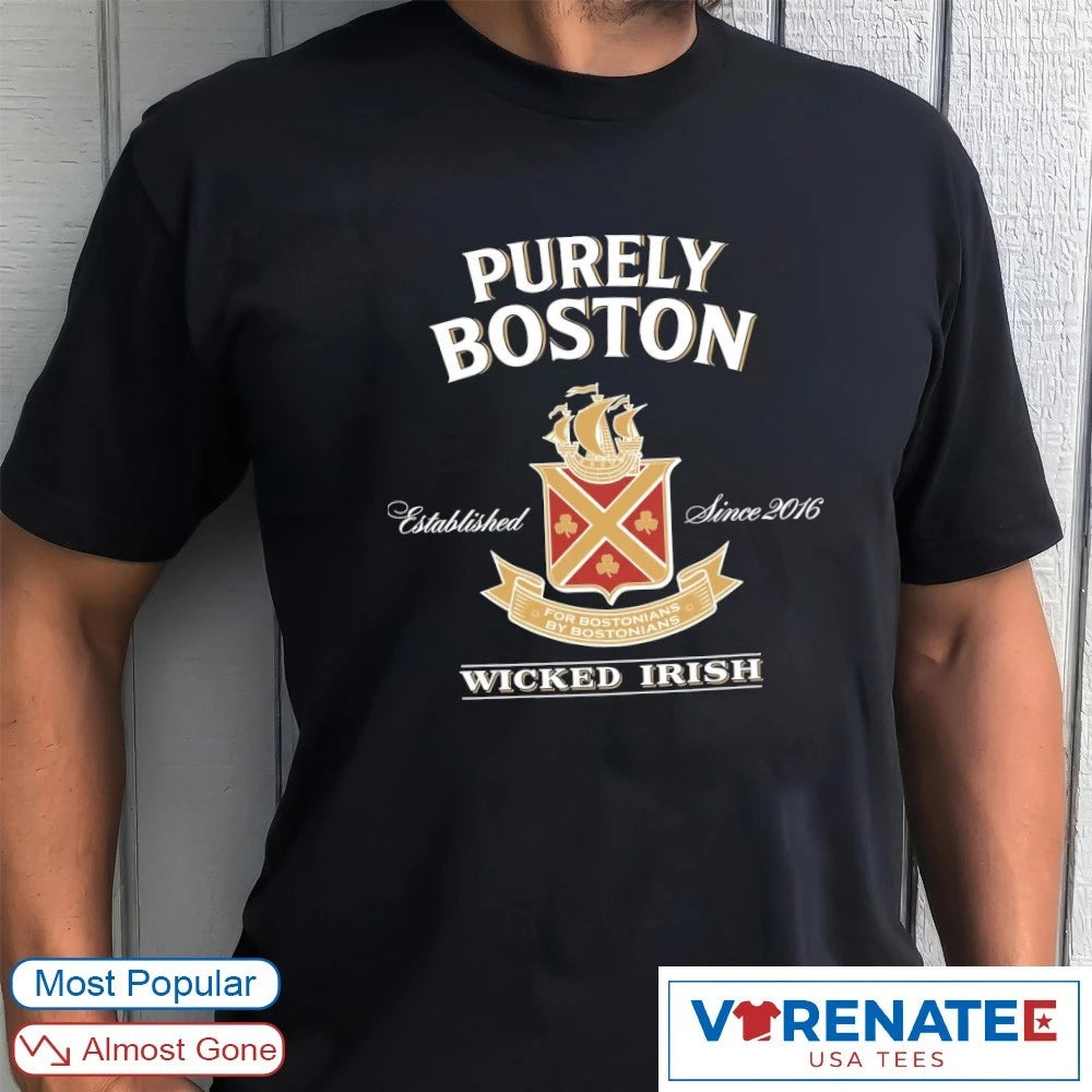 Official 2026 Purely Boston Wicked Irish Whiskey Est Since 2016 T-Shirt