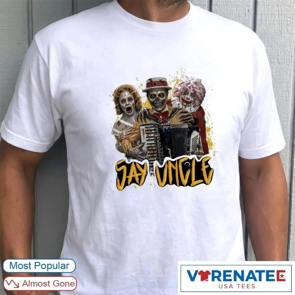 Official 2026 Say Uncle, Haunted Uncle Al T-Shirt