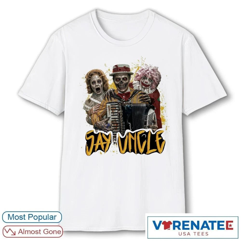 Official 2026 Say Uncle, Haunted Uncle Al T-Shirt
