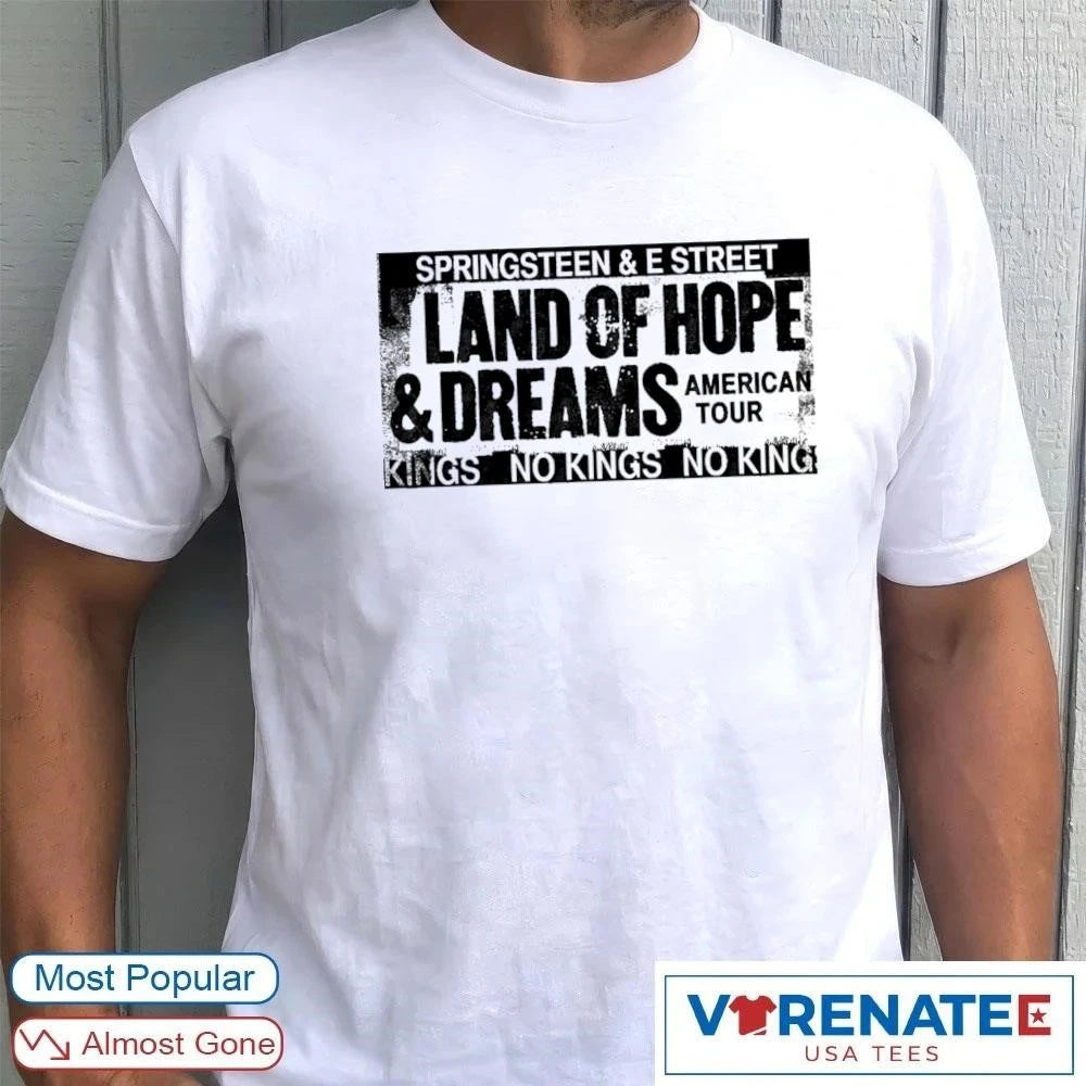 Official 2026 Springsteen &amp; The E Street Band Land Of Hope &amp; Dreams American Tour No King t-shirt