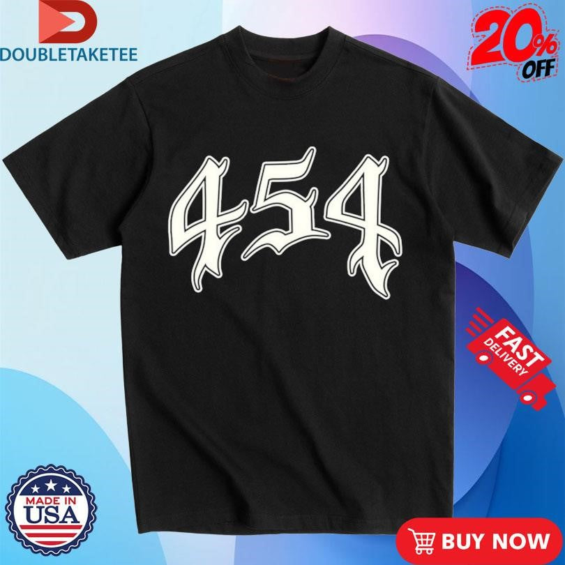 Official 454 Life 4Ever Shirts