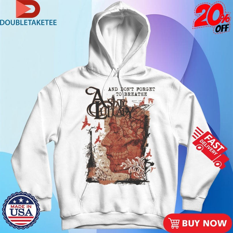 Official A Static Lullaby And Don’t Forget To Breathe Face Shirts