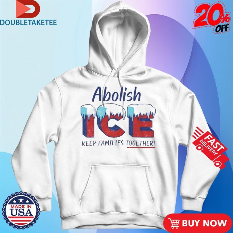 Official Abolish Ice Keep Families Together Ice Shirts