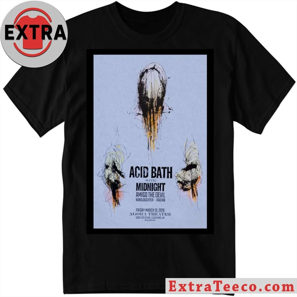 Official Acid Bath Agora Theatre March 13 2026 Poster Shirt