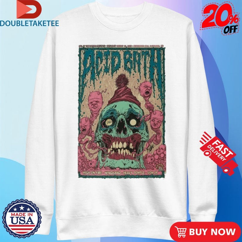 Official Acid Bath August 16, 2025 Tour High On Fire Windhand Heavy Temple Son Ja Nevermore Hall. Baltimore, MD Skull Shirts