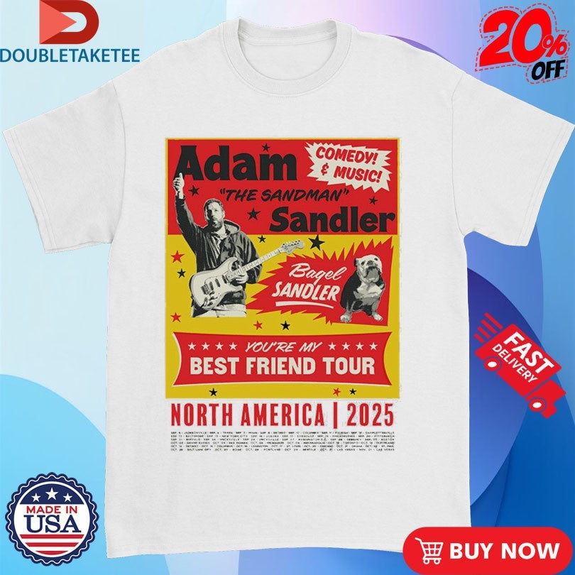 Official Adam Sandler You’re My Best Friend Tour 2025 North America Shirts