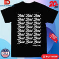 Official Adrian+Shane Diet Diet Diet Repeat Shirts